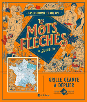 Gastronomie française : Les mots fléchés de Jujubier : Grille géante