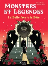 Monstres et légendes. La Belle et la Bête