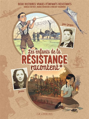Les enfants de la Résistance racontent. Vol. 1. Josette, J.-J. Auduc
