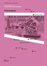 Allemagnes : Strasbourg, Berlin, Hambourg, Cologne, Majorque, Francfort-sur-le-Main, Tübingen, Munich, Dresde, Francfort-sur-l'Oder