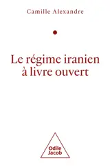 Le régime iranien à livre ouvert
