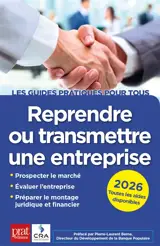Reprendre ou transmettre une entreprise : 2026 : toutes les aides disponibles