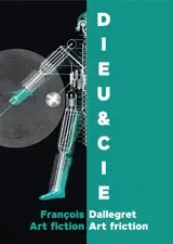 Dieu & Cie : art friction