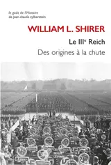Le IIIe Reich : des origines à la chute