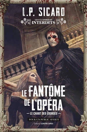 Le fantôme de l'Opéra : le chant des égorgés