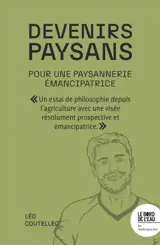 Devenirs paysans : pour une paysannerie émancipatrice