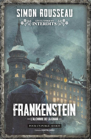 Frankenstein : l'alchimie de la chair