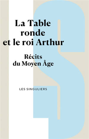 La légende arthurienne : le Graal et la Table ronde