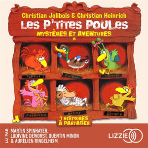 Les p'tites poules : mystères et aventures : 7 histoires à partager