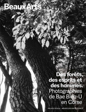 Des forêts, des esprits et des hommes : photographies de Bae Bien-U en Corse : exposition, Ajaccio, Palais Fesch-musée des beaux-arts, du 11 juillet 2025 au 1er février 2026