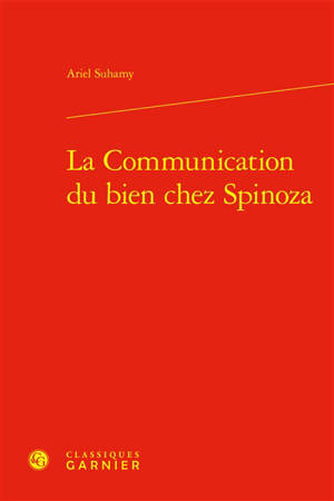 La communication du bien chez Spinoza