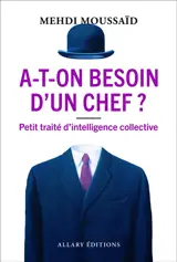 A-t-on besoin d'un chef ?