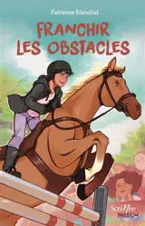 Tous passionnés. Franchir les obstacles