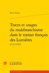 Traces et usages du malebranchisme dans le roman français des Lumières (1712-1797)