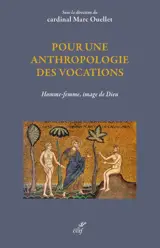 Pour une anthropologie des vocations : homme-femme, image de Dieu : Salle du Synode, Rome, 1er et 2 mars 2024, Centre de recherche et d'anthropologie des vocations (CRAV)