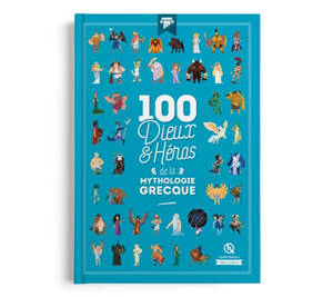 100 dieux et héros de la mythologie grecque