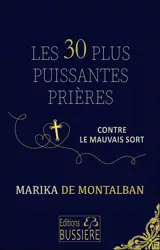 Les 30 plus puissantes prières contre le mauvais sort