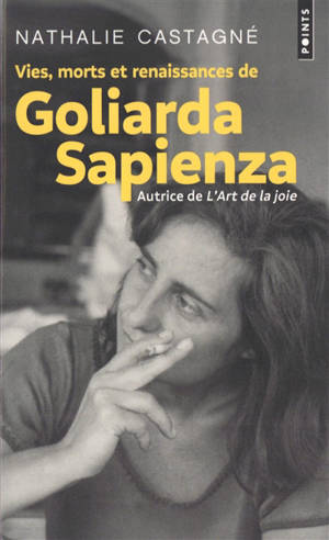 Vies, morts et renaissances de Goliarda Sapienza