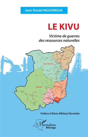 Le Kivu : victime de guerres des ressources naturelles
