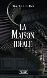 La maison idéale