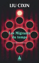 L'équateur d'Einstein : nouvelles complètes. Vol. 2. Les migrants du temps