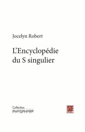L'Encyclopédie du S singulier