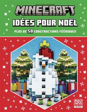 Minecraft : idées pour Noël : plus de 50 constructions féériques
