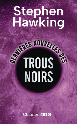 Dernières nouvelles des trous noirs