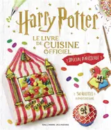 Harry Potter : le livre de cuisine officiel spécial pâtisserie : 50 recettes inspirées des films