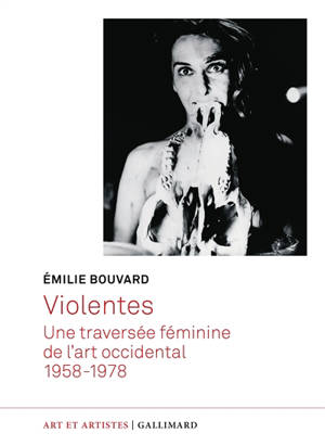 Violentes : une traversée féminine de l'art occidental : 1958-1978