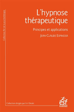 L'hypnose thérapeutique : principes et applications