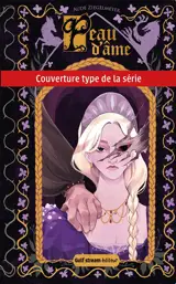 Peau d'âme. Vol. 2. Les braises de la reine