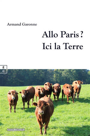 Allo Paris ? Ici la Terre