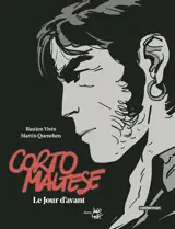 Corto Maltese. Le jour d'avant