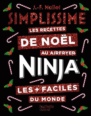 Simplissime : Ninja : recettes de Noël à l'airfryer