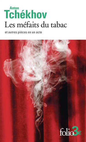 Les méfaits du tabac : et autres pièces en un acte