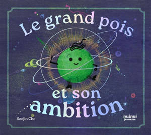 Le grand pois et son ambition