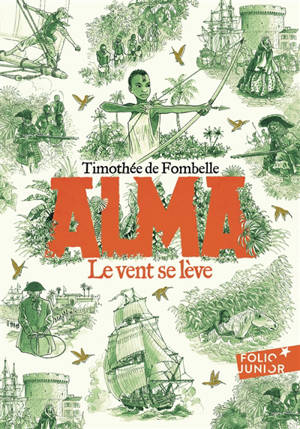 Alma. Vol. 1. Le vent se lève