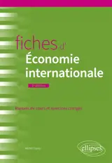 Fiches d'économie internationale : commerce international, finance internationale, macroéconomie ouverte : rappels de cours et exercices corrigés