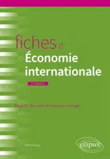 Fiches d'économie internationale : commerce international, finance internationale, macroéconomie ouverte : rappels de cours et exercices corrigés