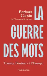 La guerre des mots : Trump, Poutine et l'Europe