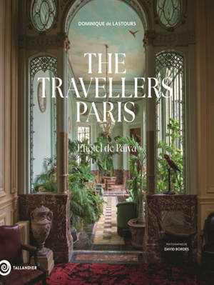The Travellers Paris : l'hôtel de Païva