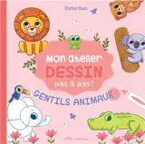Gentils animaux : mon atelier dessin pas à pas !