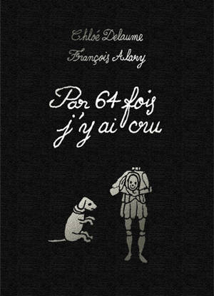 Par 64 fois j'y ai cru