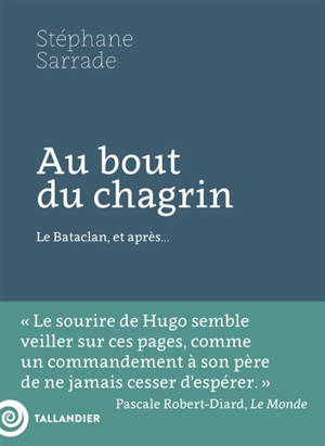 Au bout du chagrin : le Bataclan, et après...