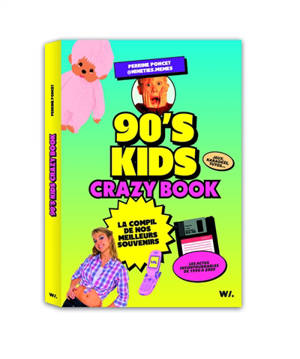 90's kids : crazy book : la compil de nos meilleurs souvenirs