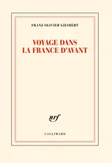 Voyage dans la France d'avant