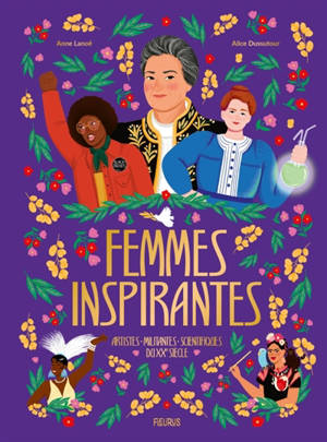 Femmes inspirantes : artistes, militantes et scientifiques au XXe siècle