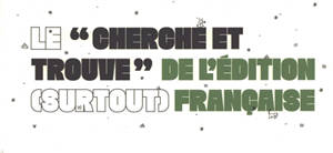 Le cherche et trouve de l'édition (surtout) française