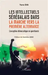 Les intellectuels sénégalais dans la marche vers la première alternance : l'exception démocratique en question(s)